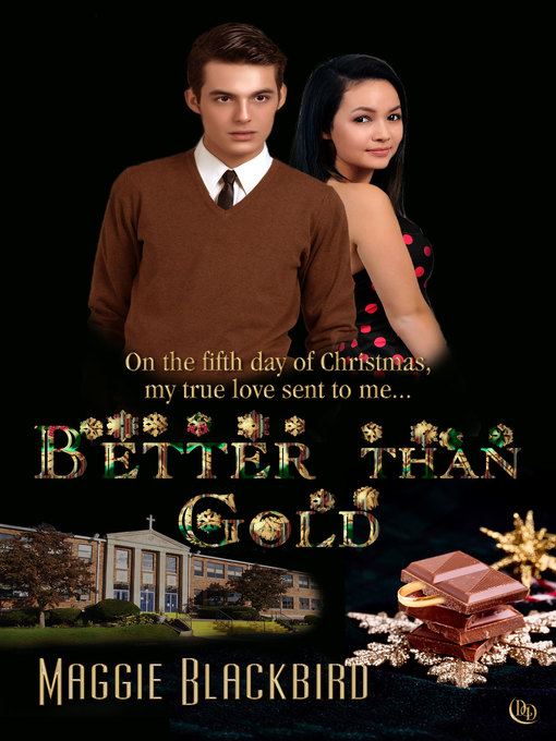 Title details for Better Than Gold by Maggie Blackbird - Available